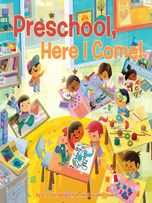 Title details for Preschool, Here I Come! by D.J. Steinberg - Wait list